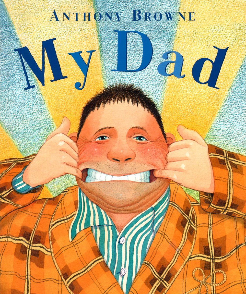 My Dad — Anthony Browne, обложка детской книги на английском
