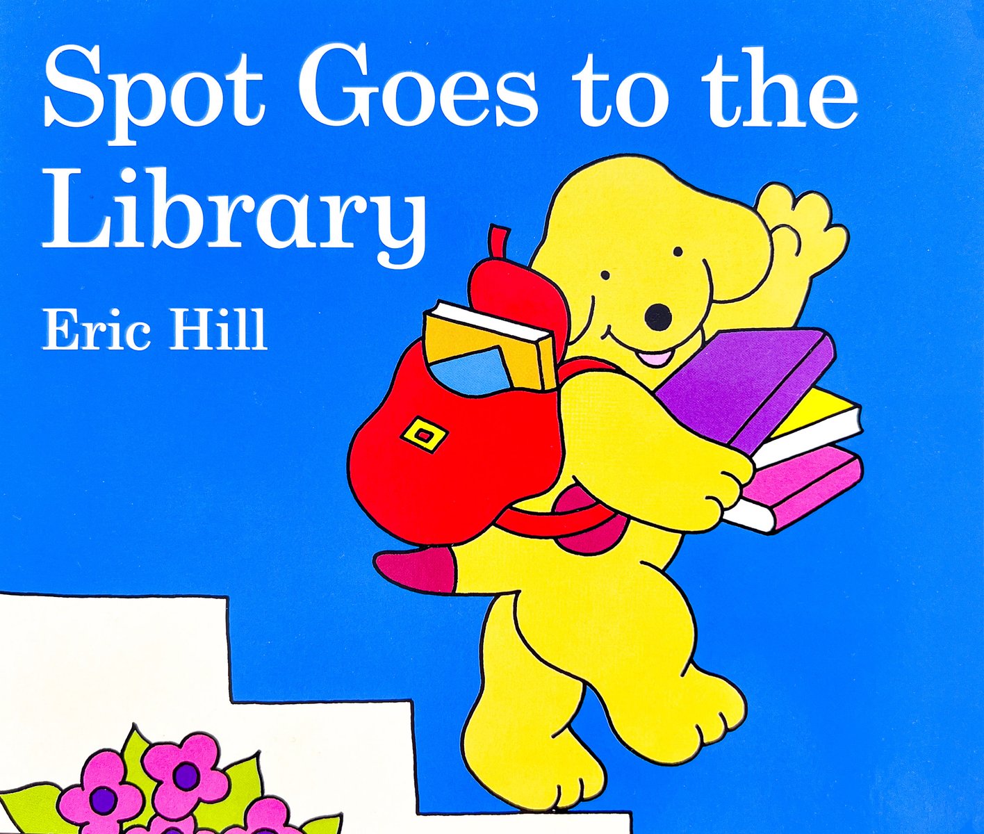 Spot Goes to the Library — Eric Hill, обложка детской книги на английском