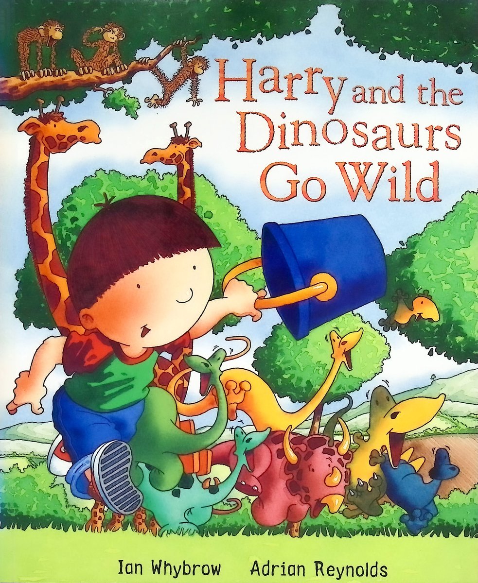 Harry and the Dinosaurs Go Wild — Ian Whybrow, обложка детской книги на английском