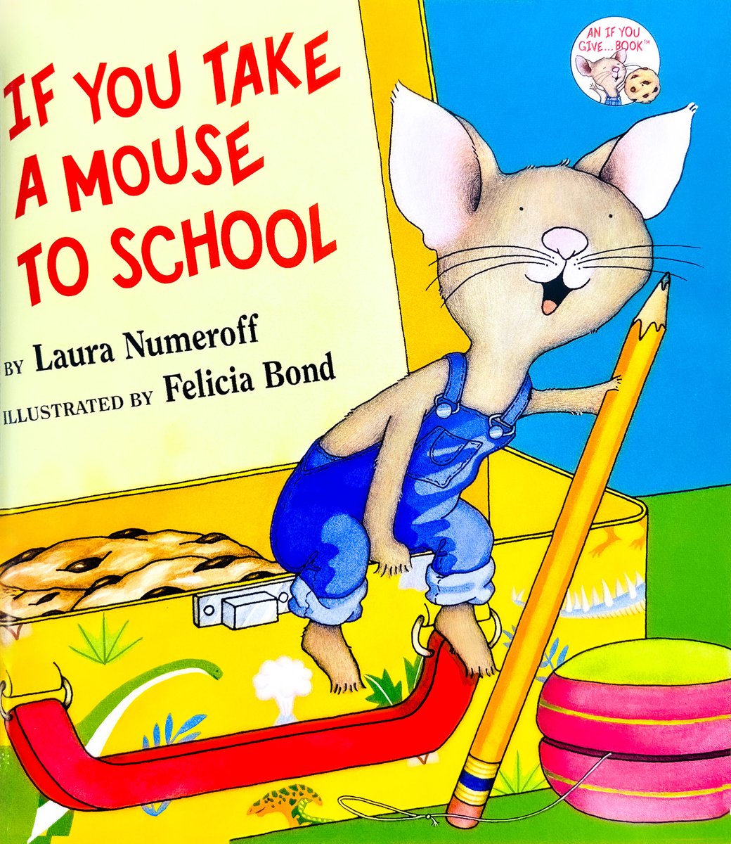 If You Take a Mouse to School — Laura Numeroff, обложка детской книги на английском