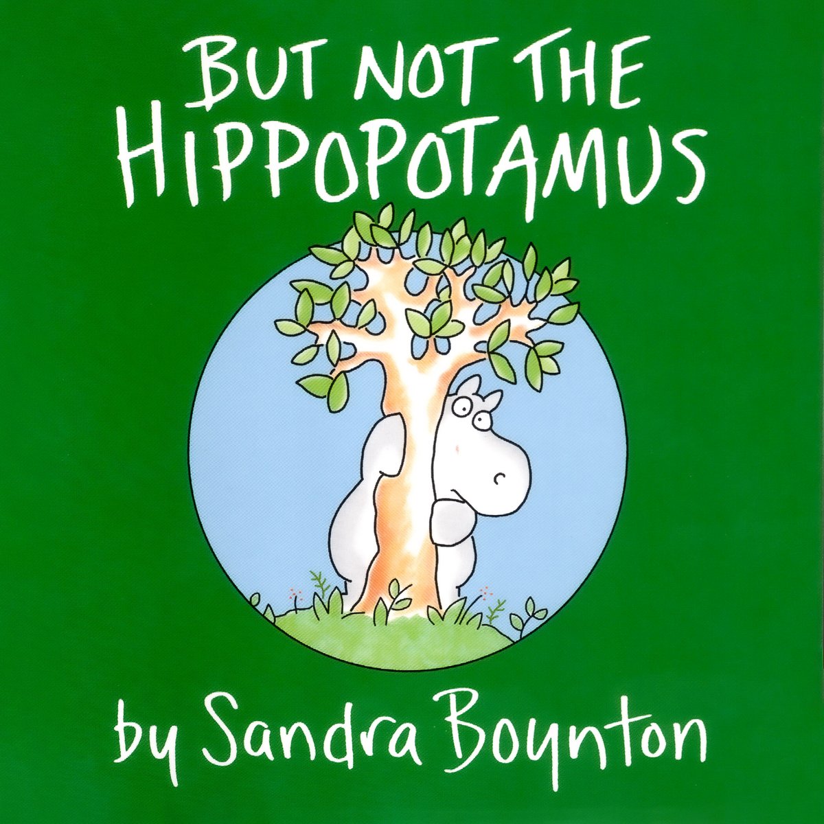 But Not the Hippopotamus — Sandra Boynton, обложка детской книги на английском