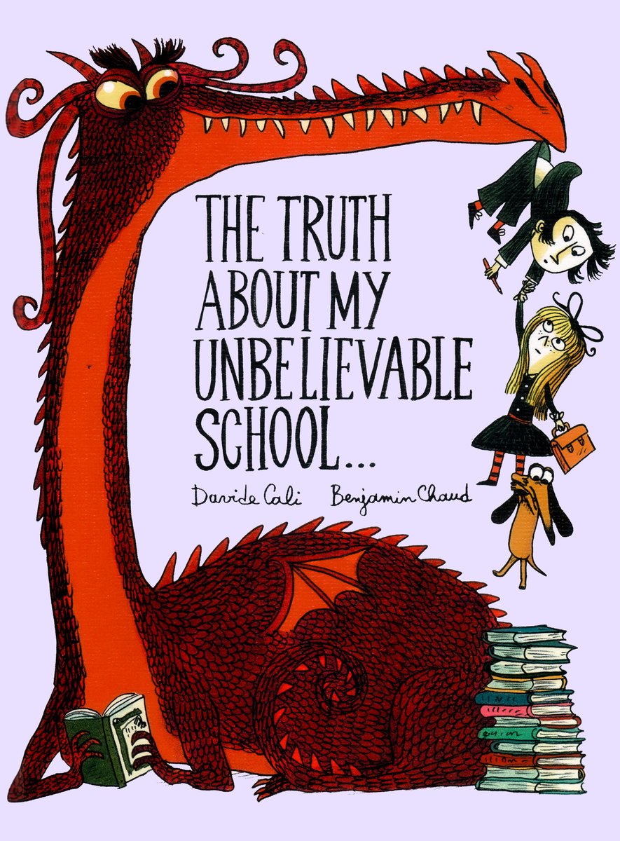 The Truth About My Unbelievable School… — Davide Cali, обложка детской книги на английском