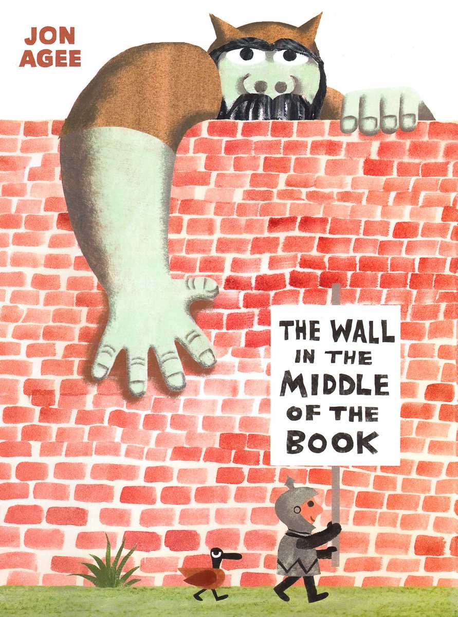 The Wall in the Middle of the Book — Jon Agee, обложка детской книги на английском