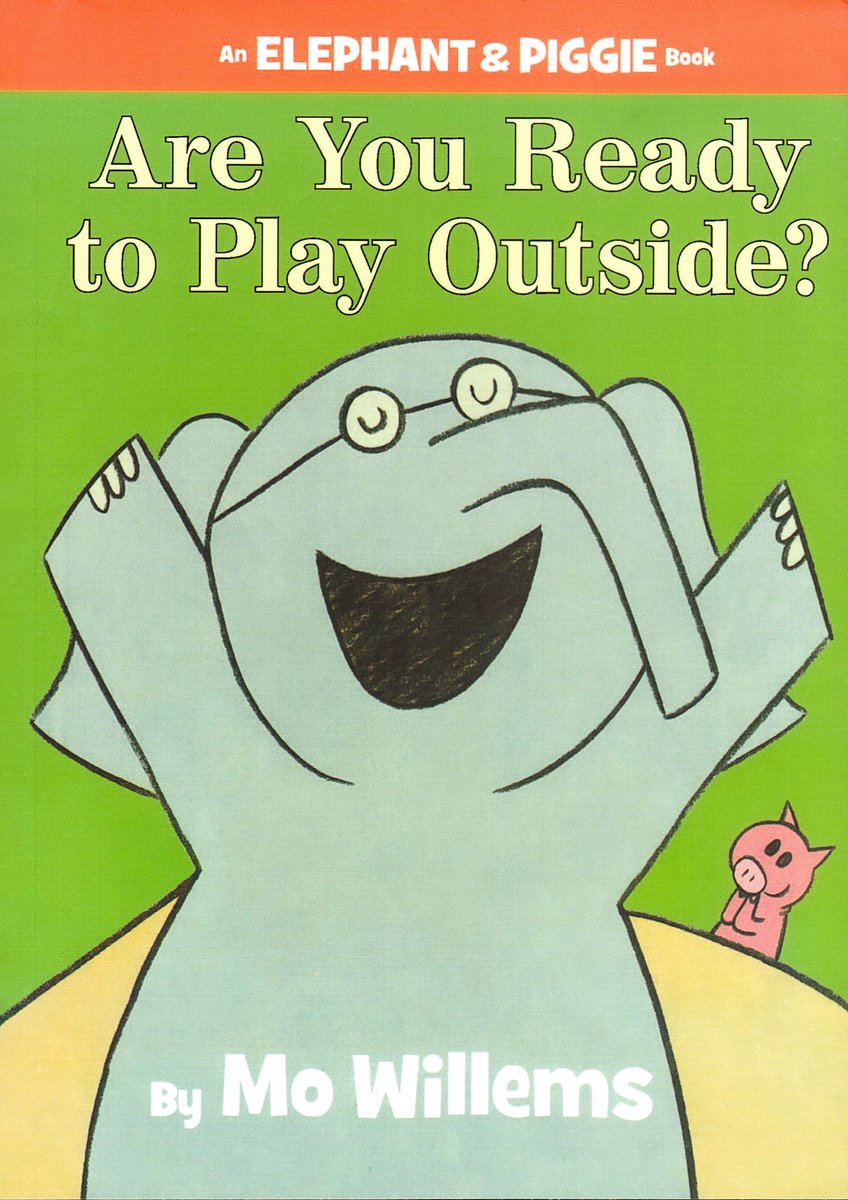 Are You Ready to Play Outside? — Mo Willems, обложка детской книги на английском