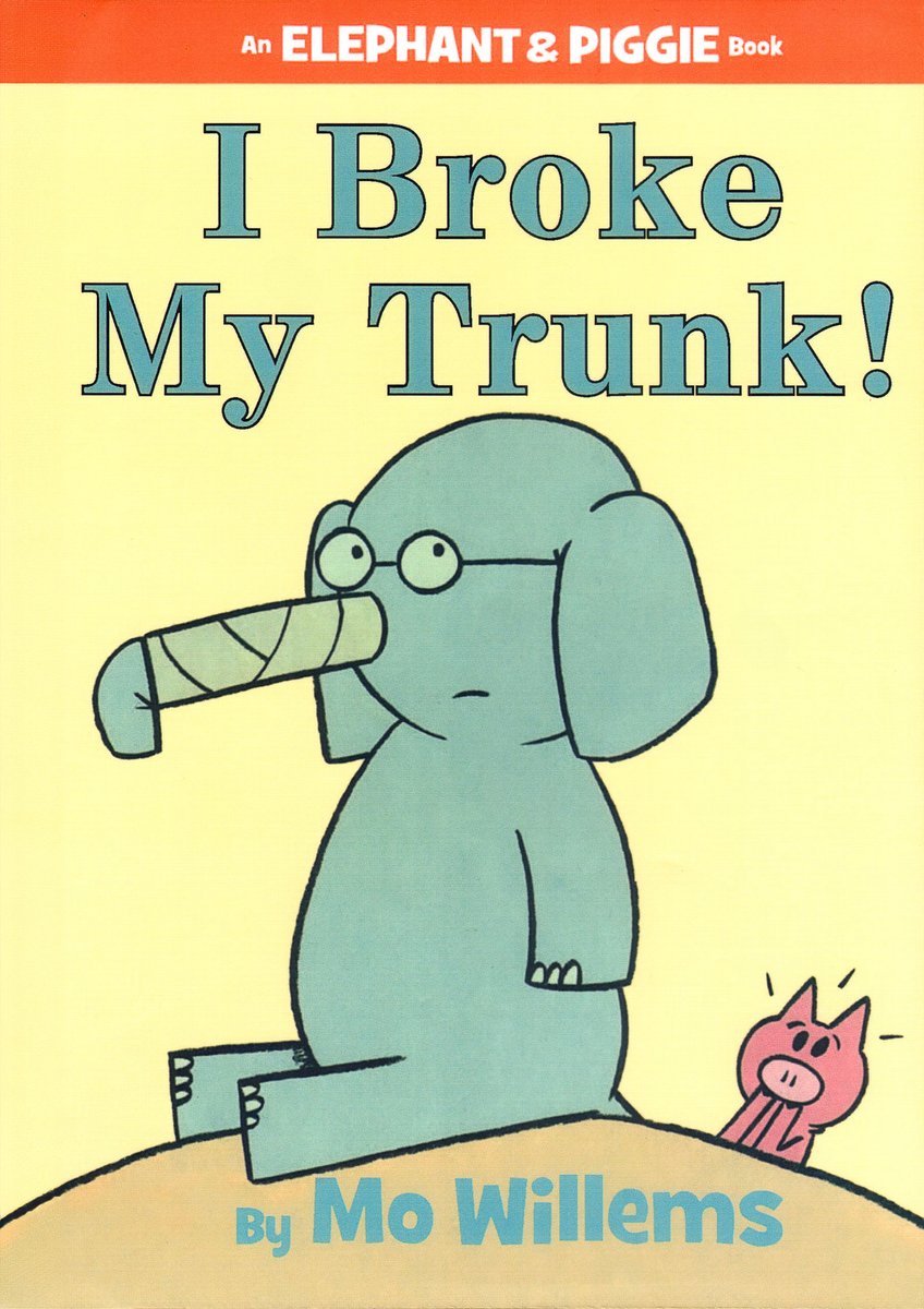 I Broke My Trunk! — Mo Willems, обложка детской книги на английском