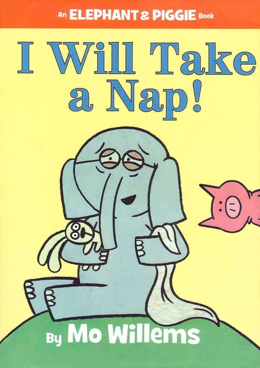 I Will Take a Nap! — Mo Willems, обложка детской книги на английском