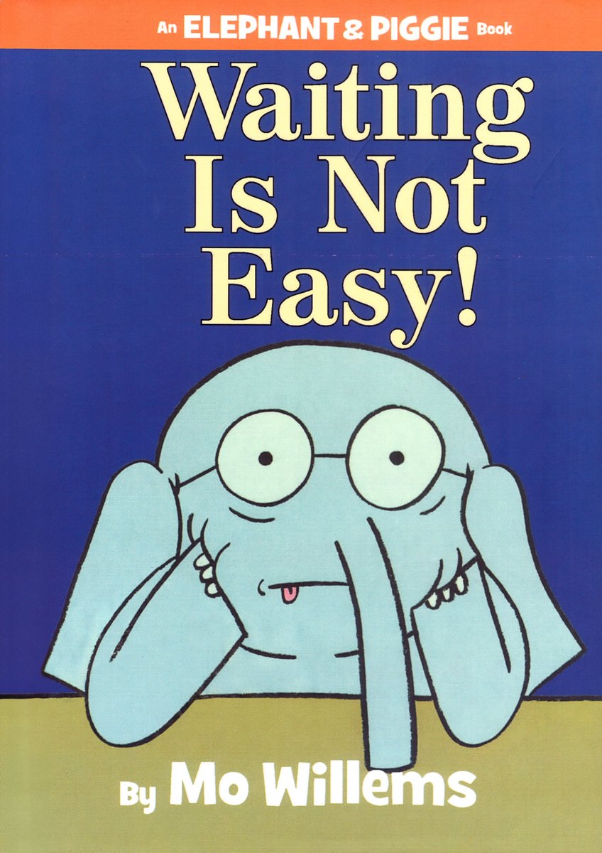 Waiting Is Not Easy! — Mo Willems, обложка детской книги на английском