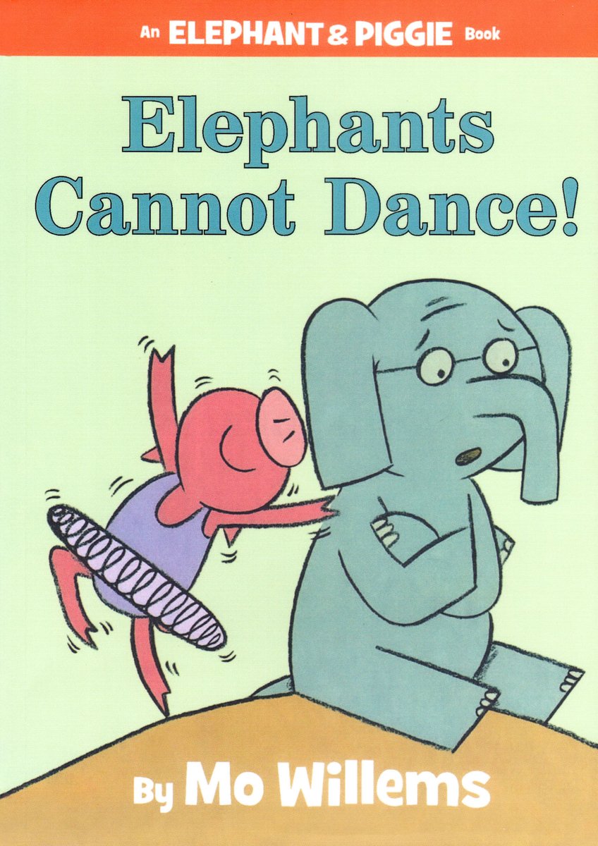 Elephants Cannot Dance! — Mo Willems, обложка детской книги на английском