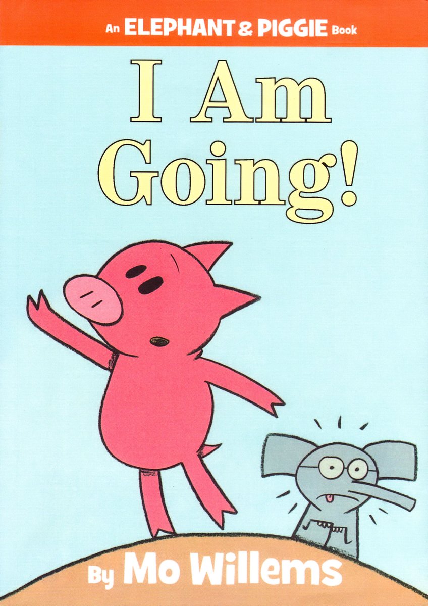 I Am Going! — Mo Willems, обложка детской книги на английском