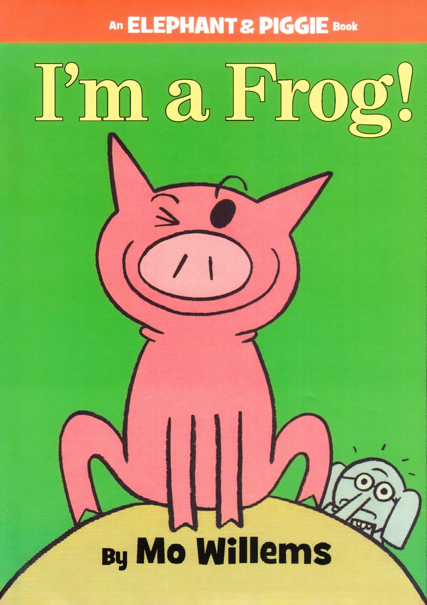 I'm a Frog! — Mo Willems, обложка детской книги на английском