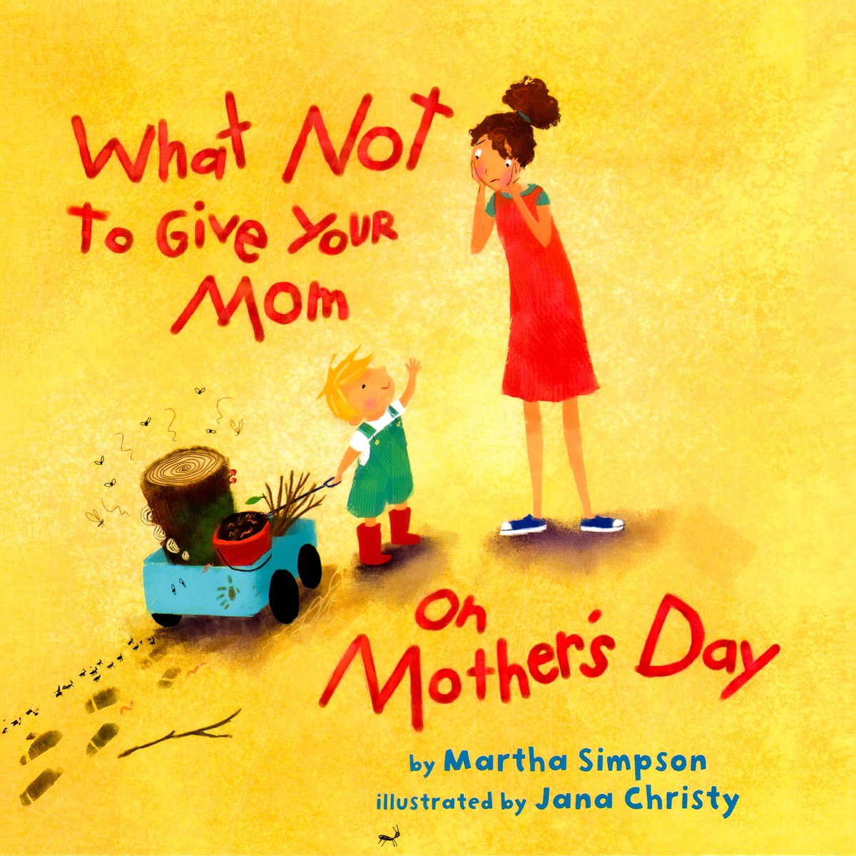 What Not To Give Your Mom on Mother's Day — Martha Simpson, обложка детской книги на английском