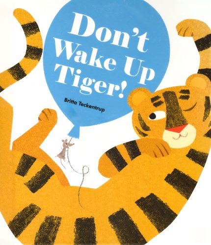 Don't Wake Up Tiger!