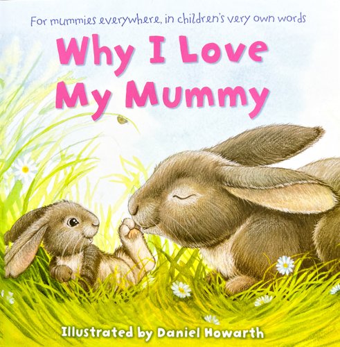 Why I Love My Mummy