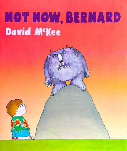 Not Now, Bernard