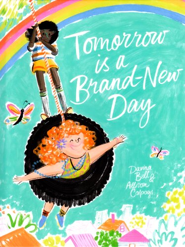 Tomorrow Is the Brand-New Day — Davina Bell