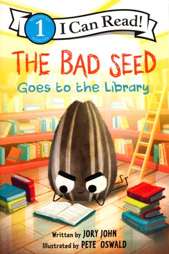 The Bad Seed Goes to the Library — Jory John