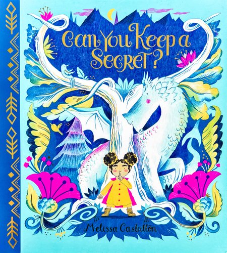 Can You Keep a Secret? — Melissa Castrillon