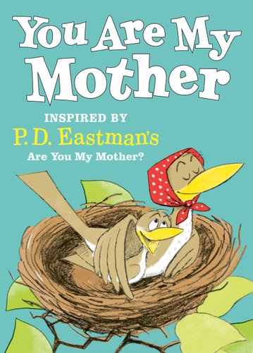 Are You My Mother?