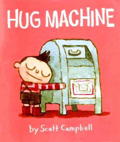 Hug Machine — Scott Campbell
