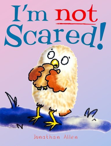 I'm not Scared!