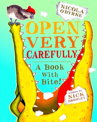 Open Very Carefully