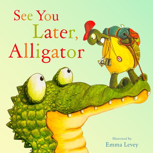 See You Later, Alligator