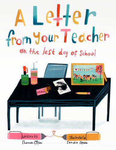 A Letter from Your Teacher on the Last Day of School