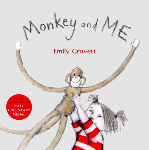 Monkey and Me — Emily Gravett