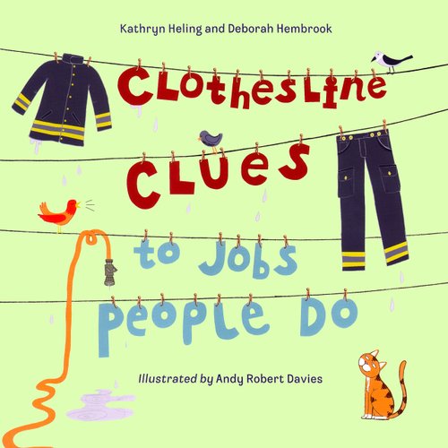 Clothesline Clues to Jobs People Do — Kathryn Heling, Deborah Hembrook