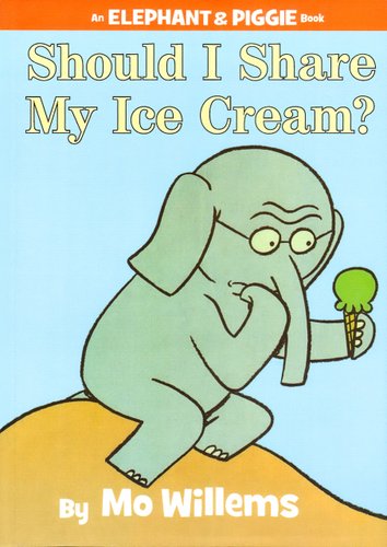 Should I Share My Ice Cream? — Mo Willems