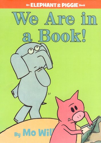 We Are in a Book! — Mo Willems