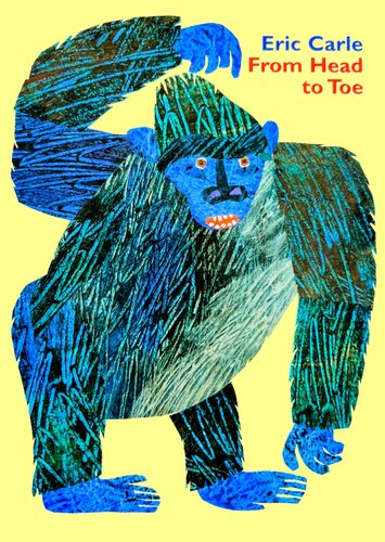 From Head to Toe — Eric Carle