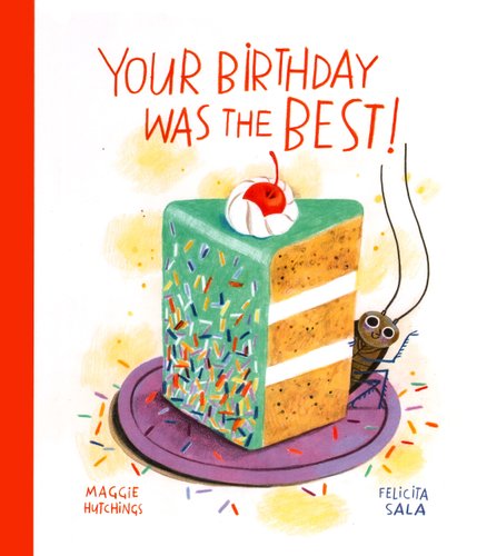Your Birthday Was the Best!